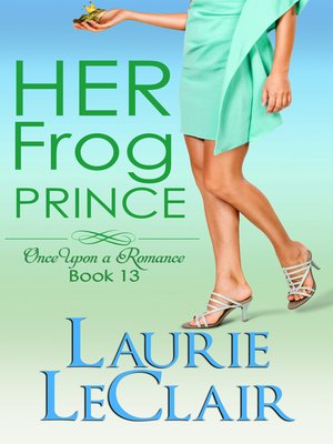 cover image of Her Frog Prince (Once Upon a Romance, Book 13)